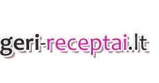 Receptai ir geri patiekalai - daugiausiai gerų receptų